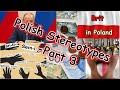 Polish stereotypes part 3 - The final truths