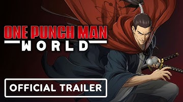 One Punch Man: World - Official Atomic Samurai Worldwide Premiere Trailer | IGN Fan Fest 2024