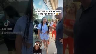 🚨😍 ALL THE BEAUTIFUL BLACK WOMEN ARE VOTING FOR TRUMP! #comedy #trump #youtubeshorts
