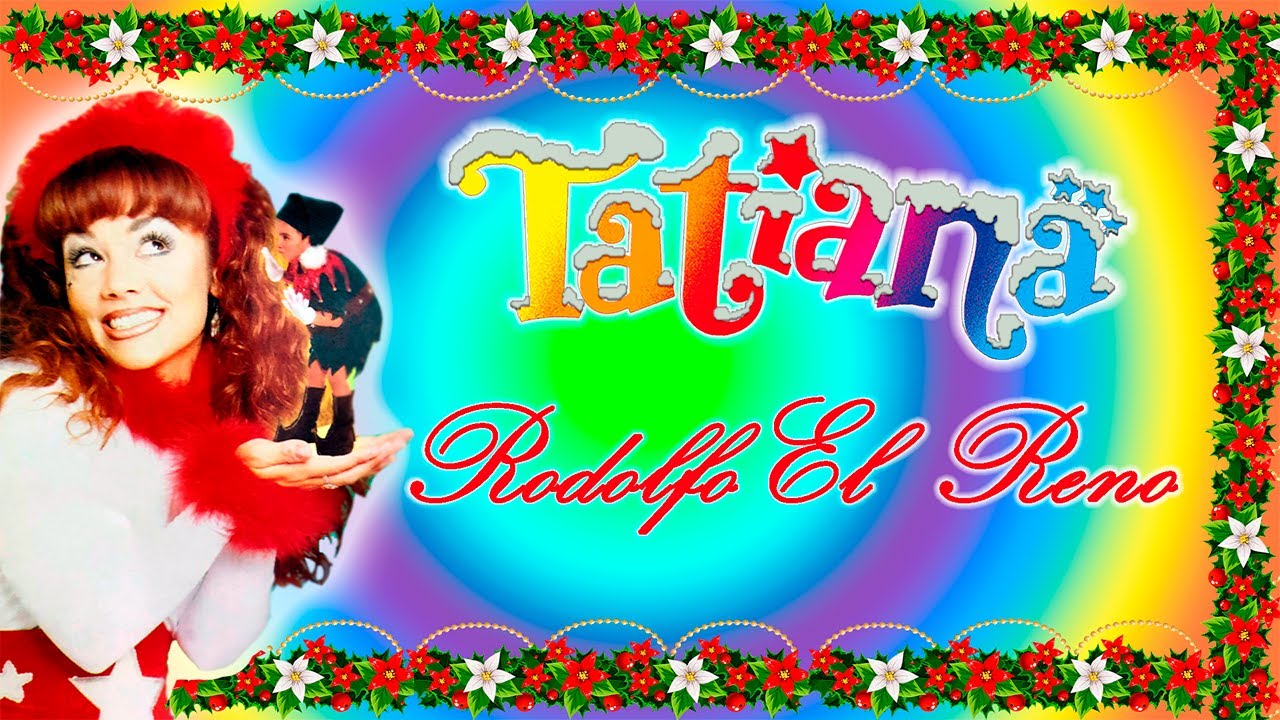 Rodolfo El Reno Con Letra Tatiana