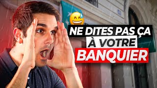 Ne Dites Pas Ça À Votre Banquier !