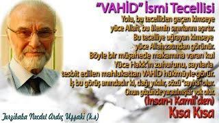 Vahid İsmi Tecellisi - Kısa Kısa - İnsanı Kamilden