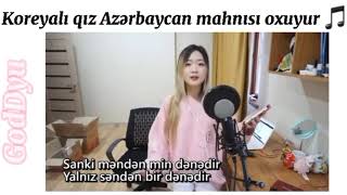 koreyalı qız Azərbaycan mahnısını oxuyur Resimi