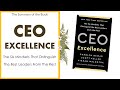 Ceo excellence  6 mindsets that distinguish the best leaders by carolyn dewar scott kellar