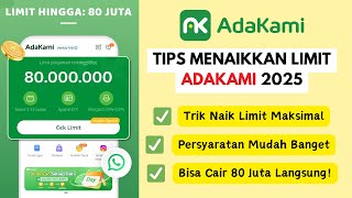 Cara Meningkatkan Limit AdaKami Terbaru 2025 | Tips Naik Limit Pinjaman Online AdaKami ✅