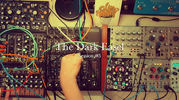 The Make Noise Dark Easel: Session #3