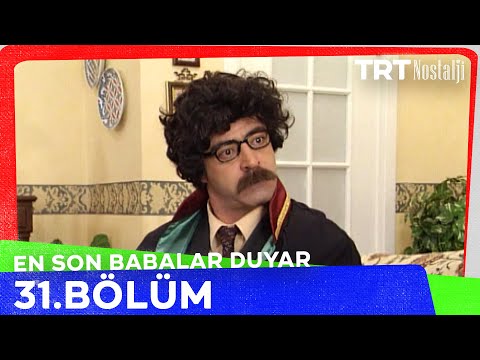 En Son Babalar Duyar 31. Bölüm @NostaljiTRT