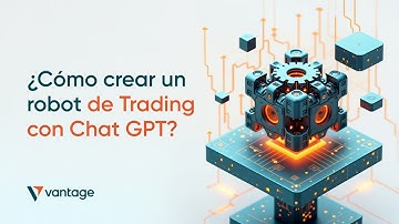 Crea tu propio Bot de Trading con ChatGPT sin saber programar