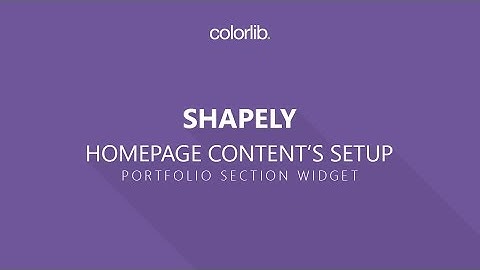 Homepage Portfolio Setup For Shapely WordPress Theme [Homepage Setup]