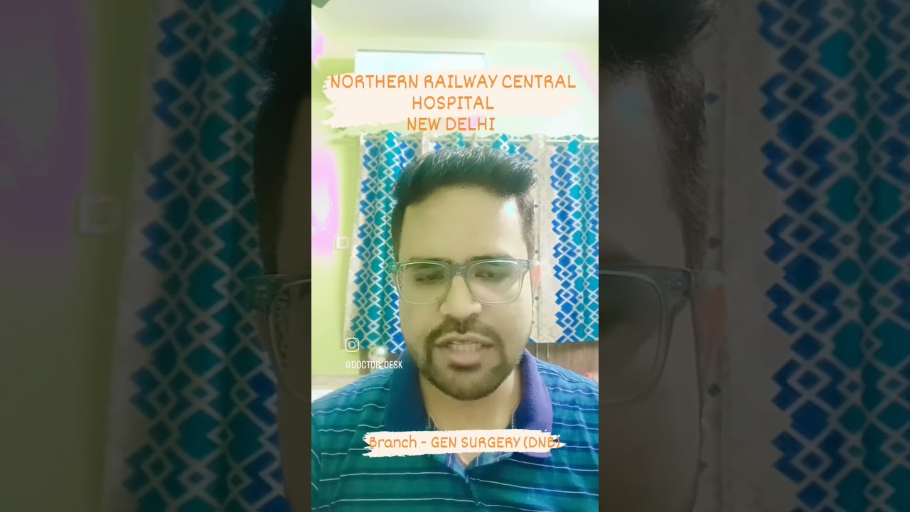 NORTHERN RAILWAY CENTRAL HOSPITAL, NEW DELHI