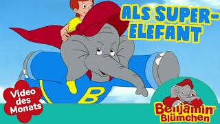 Benjamin Blümchen als Superelefant - VIDEO DES MONATS | Januar