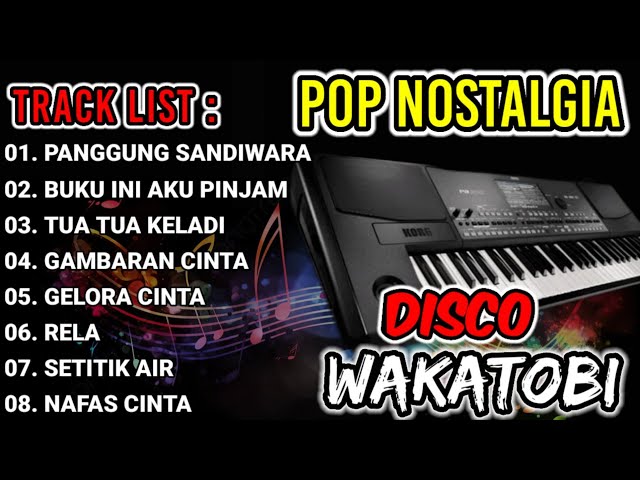 DISCO WAKATOBI 2024 - FUUL ALBUM POP NOSTALGIA COCOK UNTUK TEMAN KERJA class=