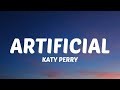 Katy Perry Artificial Lyrics Ft JID Katy Perry Artificial Lyrics Ft JID