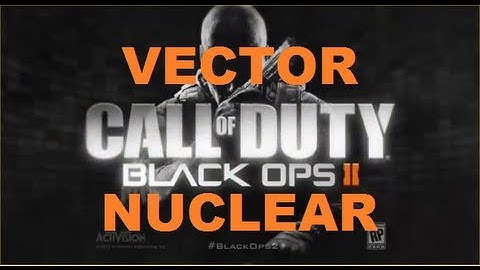 Black Ops 2 - Vector Nuclear (TDM)