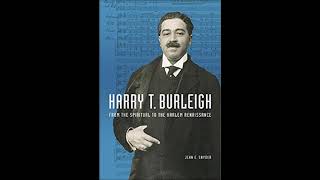 born Dec. 2, 1866 Harry Burleigh Deep River