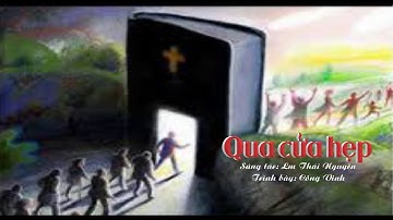 QUA CỬA HẸP - HIỆP LỄ CHÚA NHẬT 21 THƯỜNG NIÊN C - St: Lm Thái Nguyên - Tb: Công Vinh