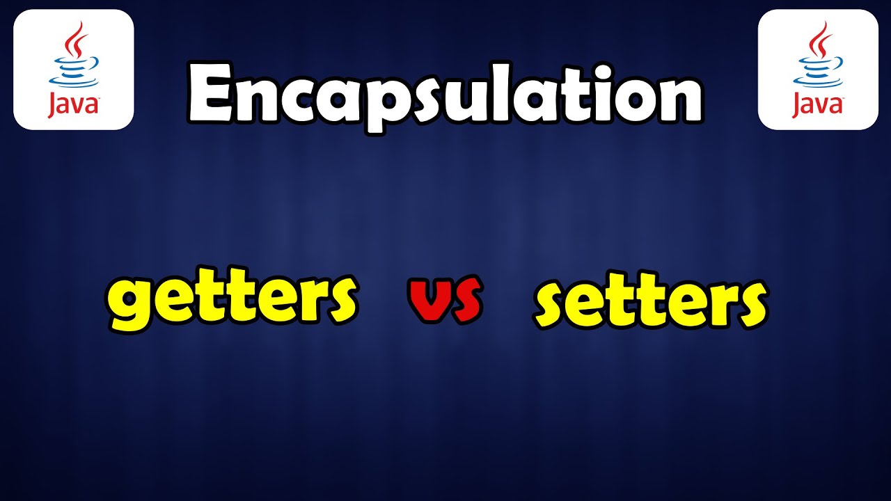 Τι ειναι το Encapsulation στη Java ! | Getters & Setters - YouTube