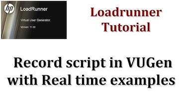 Loadrunner Tutorials | Record script in VUGen with Real time examples