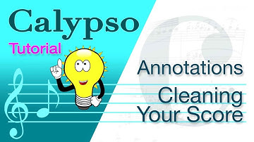 Calypso Tutorial - Annotations • Cleaning Your Sheet Music