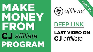 Make Money From CJ Affiliate Programs || CJ Deep Link Generator || Part #2