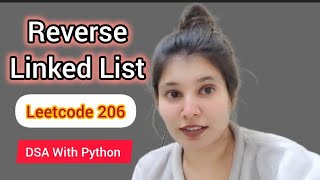 Reverse Linked List | LeetCode 206 | Dry Run + Visualization + Live Coding