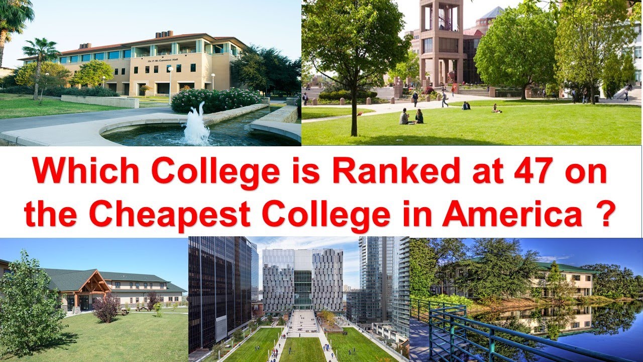 Which College is Ranked At 47 on the Cheapest College America 2021
