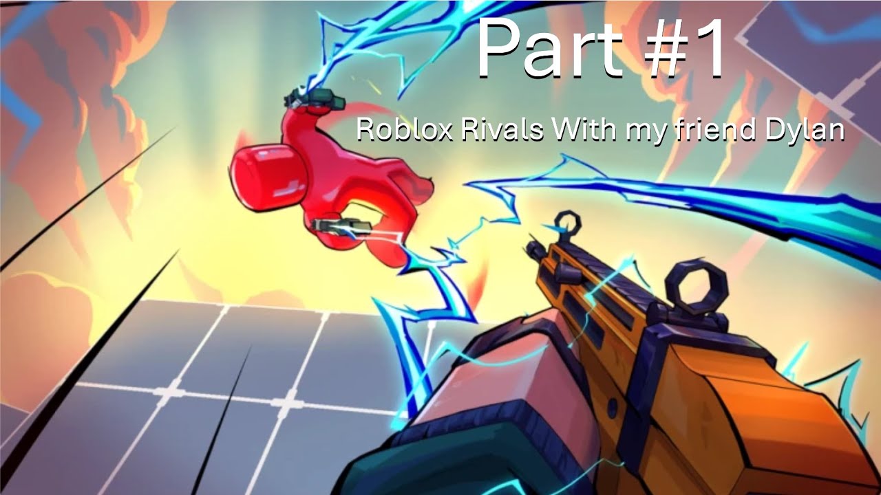 Playing Roblox Rivals with my friend Dylan - YouTube