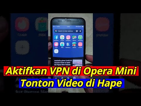 Video: Cara Menghidupkan Vpn Di Telefon Dalam Opera
