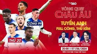 ĐỘI TUYỂN ANH CÓ CÒN LÀ ỨNG VIÊN SỐ MỘT?  - VÒNG QUAY CHÂU ÂU #13