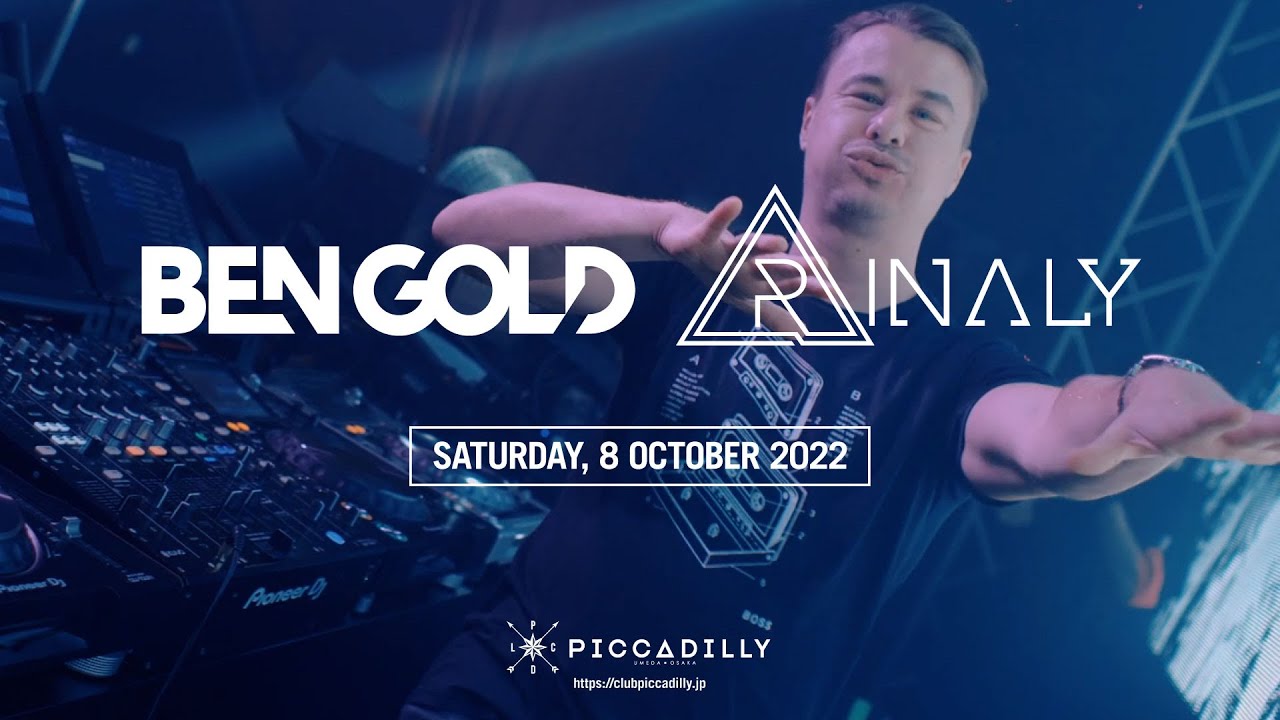 【Videolog】2022/10/8(土) Special Guest : BEN GOLD / Rinaly | Club Piccadilly Umeda Osaka