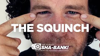 The Squinch | Peter Hurley