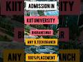 B.tech admission in 2024 at KIIT University bhubaneswar  / kiitee 2024