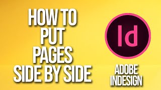 How To Put Pages Side By Side Adobe InDesign Tutorial