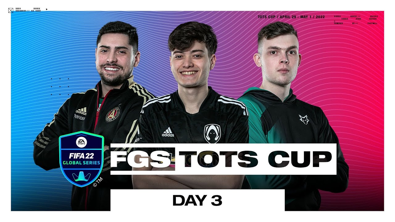 TOTS Cup | Day 3 | FIFA 22 Global Series