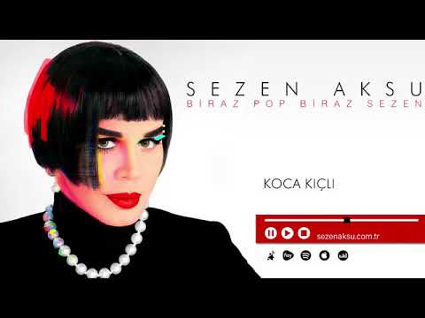 Sezen Aksu   Koca Kıçlı  Official Audio