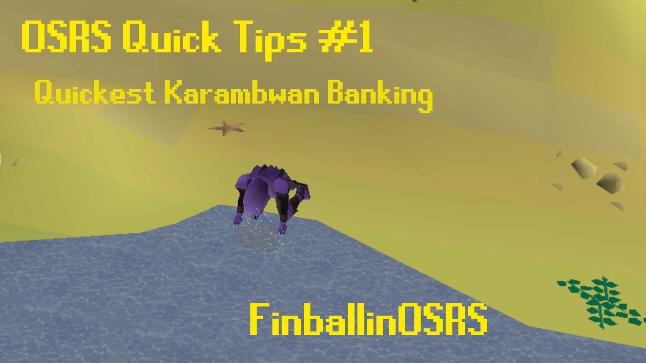 OSRS Quick Tips 1 Easy Karambwan Banking Method YouTube
