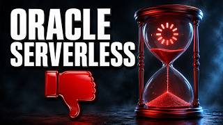 Oracle Cloud Serverless Disappoints