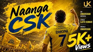 Naanga CSK - Lyrical Video | Umarkhan | Ajith Kumar | Varkeesh #WhistlePodu #Roar26 #Yellove