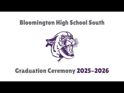 Bloomington High School South, Graduation Ceremony 2025-2026