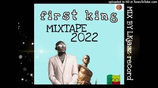 FIRST KING MUSIC MIXTAPE 2022 mix by LKjazz record