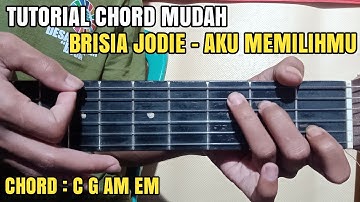 Tutorial Chord Mudah Aku Memilihmu - Brisia Jodie Ft Fabio Asher