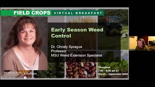 Field Crops Virtual Breakfast: Early Season Weed Control