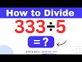 333÷5  Divide 333 by 5 (Long division Method)