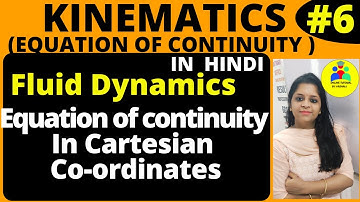 Equation Of Continuity In Cartesian Coordinates| Fluid Dynamics