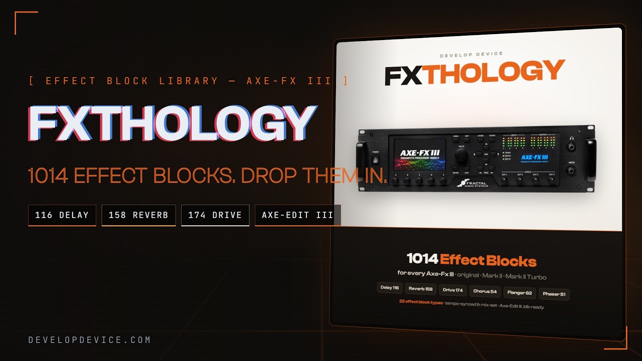 FXTHOLOGY: Effect Block Library for Fractal Axe-Fx III