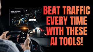 Save Hours in Traffic with These AI Powered Navigation Tools! screenshot 2