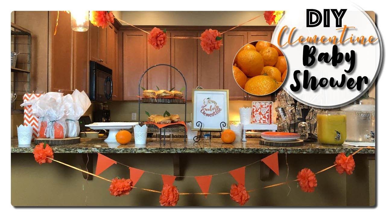 DIY Clementine Baby Shower 2019 YouTube