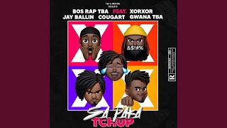 Sa Paka Tchup (feat. Bos Rap TBA, Xorxor 4K, Jay Ballin Trafik, COUGART & Gwana TBA)
