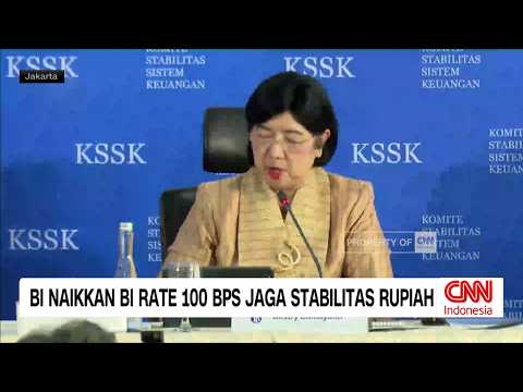 BI Naikkan BI Rate 100 BPS Demi Jaga Stabilitas Rupiah