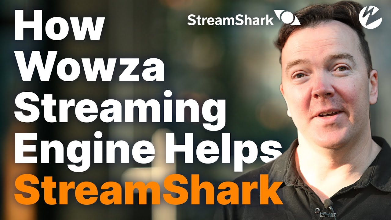StreamShark: Scaling Enterprise Video with Wowza Streaming Engine ...